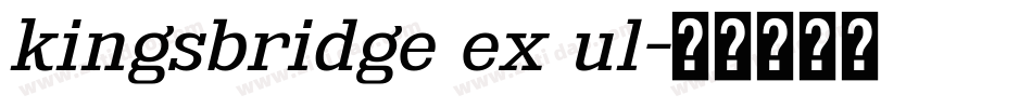 kingsbridge ex ul字体转换